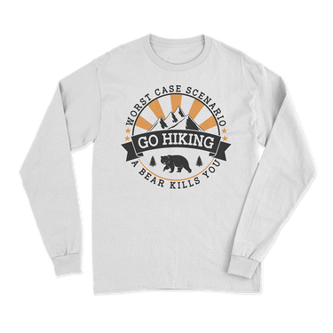 Hiking Worst Case Scenario Long Sleeve Shirt